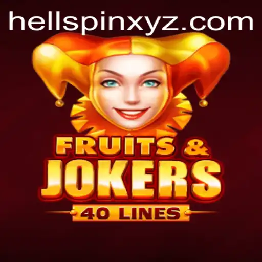 FruitsAndJokers40: Discover the Exciting World of HellSpin