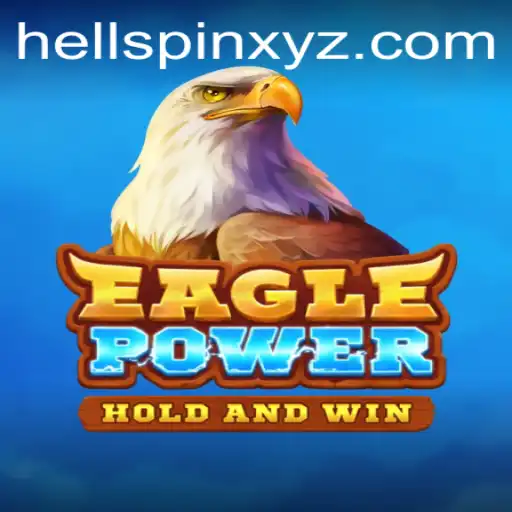 Discovering the Thrills of EaglePower: Unleash the Adventure in HellSpin