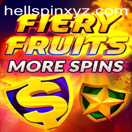 FieryFruitsMoreSpins: Dive into the Thrilling World of HellSpin