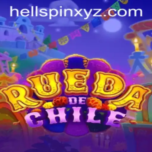 Exploring the Exciting World of RuedaDeChile and the Thrilling HellSpin Mechanic